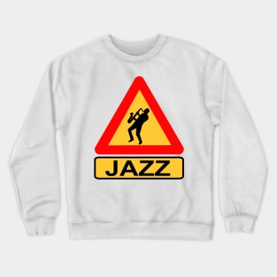 Jazz Ahead! Crewneck Sweatshirt